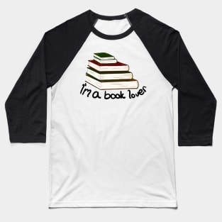 i am a book lover Baseball T-Shirt